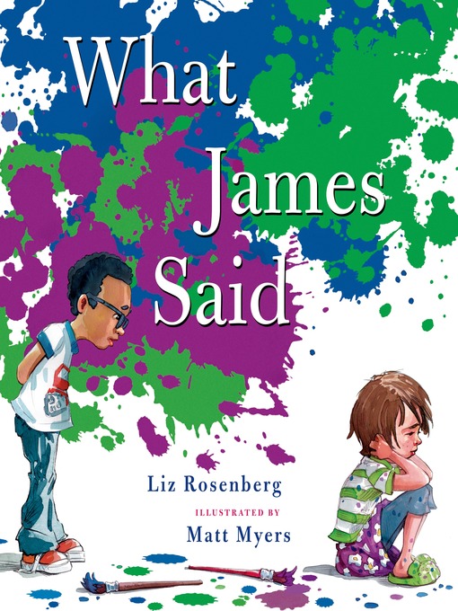 Title details for What James Said by Liz Rosenberg - Available